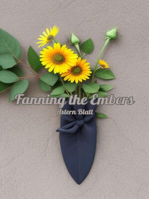 cover image of Fanning the Embers
